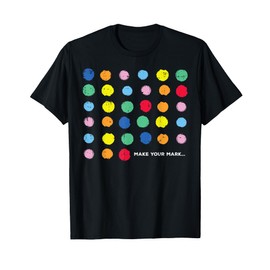 Dot Art Dots Make Your Mark Women Kids Men T-Shirt