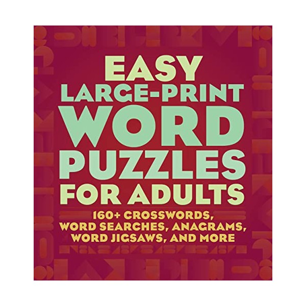 Easy Large-Print Word Puzzles for Adults: 160+ Crosswords, Word Searches,