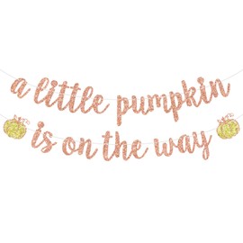 A Little Pumpkin is on the Way Banner, Fall Welcome Little Pumpkin Sign, Autumn Harvest Theme Thanksgiving Baby Shower Gender Reveal Party Decorations Supplies for Girls Rose Gold Glitter
