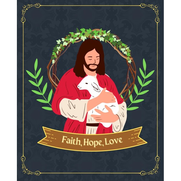 Faith, Hope, Love: A Christian Journal for Prayer & Reflection: