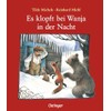 Es klopft bei Wanja in der Nacht: Winterlicher Bilderbuch-Klassiker über
