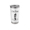 I’m Fine Liberty Torch Sarcastic Political Burnout Humor Stainless Steel