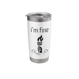 I’m Fine Liberty Torch Sarcastic Political Burnout Humor Stainless Steel Insulated Tumbler