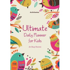 Ultimate Daily Planner for Kids for Busy Parents