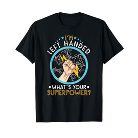 Left Handed Lefty Left-Hander Leftie Buddy T-Shirt