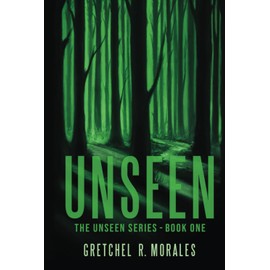 Unseen (The Unseen Series, Band 1)