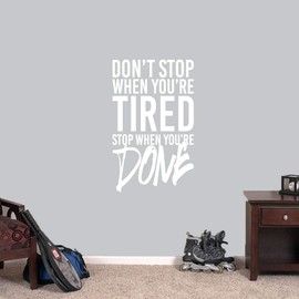 Don't Stop When You're Tired Stop When You're Done Wall Decal, Gym Workout Inspirational Wall Quote