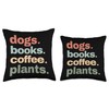 Funny Dogs Books Coffee Plant Lover Gardening Mothers Day Throw