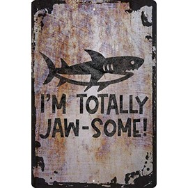 Wall Sign I'm totally jaw-some! shark silhouette caps funny awesome ocean Decorative Art Wall Decor Funny Gift