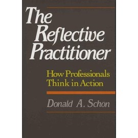 The Reflective Practitioner