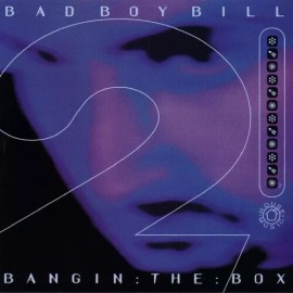 Bad Boy Bill - Bangin the Box Vol 2 CD