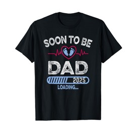 Soon to Be Dad 2025 Loading Boy for Pregnancy Announcement T-Shirt