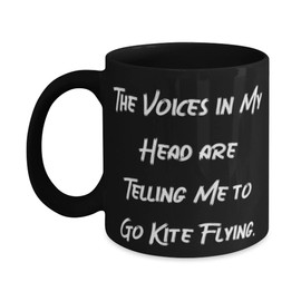 Reusable Kite Flying 11oz 15oz Mug, The Voices in My Head are Telling Me to Go., For Men Women, Present From, Cup For Kite Flying