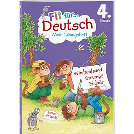 Fit für Deutsch 4. Klasse. Mein Übungsheft / Fit für die Schule / Groß- und Kleinschreibung / Zeichensetzung / Texte verstehen und verfassen / ... (Fit für die Schule Mein Übungsheft)