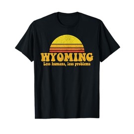 State of Wyoming Funny Vintage Slogan Retro Souvenir US Gift T-Shirt