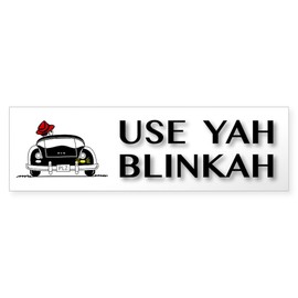 CafePress Use Yah Blinkah 10"x3" Rectangle Vinyl Bumper Sticker Car Decal