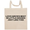 Shirt Me Up Love Grows Best In Little Houses Just