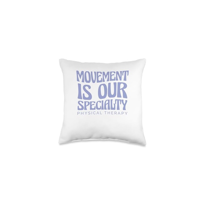 Movement Is Our Specialty Physical Therapy Throw Pillow