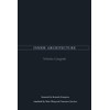Inside Architecture (The Graham Foundation/Mit Series in Contemporary Architectural Discourse)