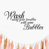 Wash Your Troubles With Some Bubbles Wall Sticker Removable Peel