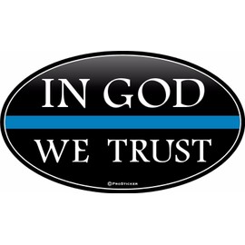 ProSticker 1081 (One) 3.5" X 6" Patriot Series in God We Trust Thin Blue Line Support Decal Sticker
