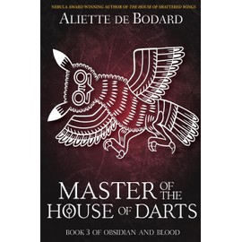 Master of the House of Darts (Obsidian and Blood, Band 3)