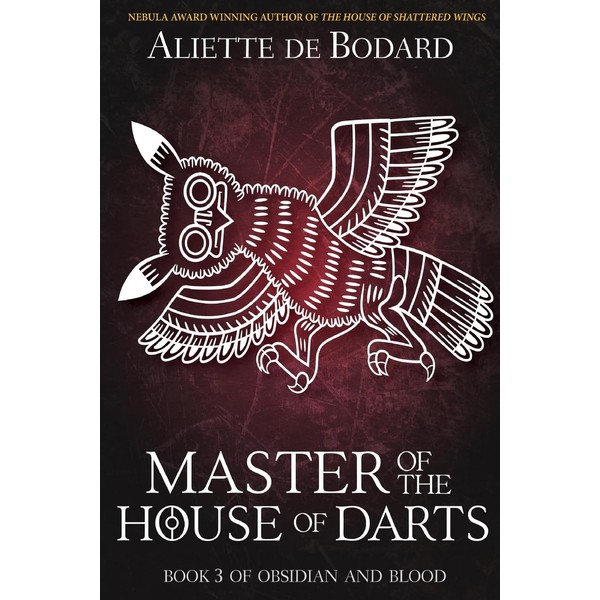 Master of the House of Darts (Obsidian and Blood, Band