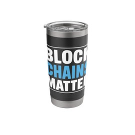 Blockchain Technology Cryptocurrency Day Trader Crypto Stainless Steel Insulated Tumbler