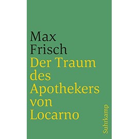 Der Traum des Apothekers von Locarno: Erzählungen aus dem Tagebuch 1966-1971 (suhrkamp taschenbuch)