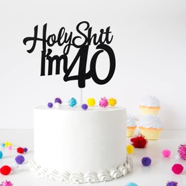 Decoración para tarta con texto en inglés "Holy Sh*t I'm 40 Birthday"