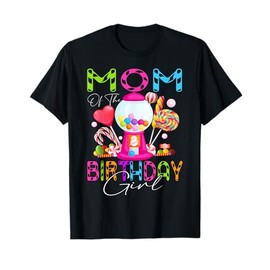 Mom Of The Birthday Bday Girl Candyland Candy Birthday T-Shirt