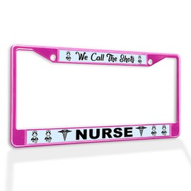 Fastasticdeals Metal Insert License Plate Frame We Call The Shots Nurse A Weatherproof Car Accessories Hot Pink 2 Holes Solid Insert