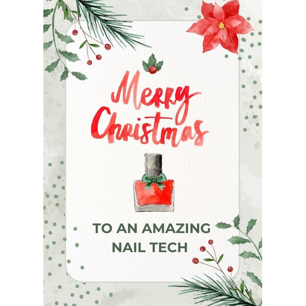 Merry Christmas To An Amazing Nail Tech Salon Manicurist Greeting