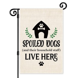 JMYROG Spoiled Dogs and Their Household Staff Live Here Garden Flag, Double Sided Yard Outdoor Farmhouse Lawn Porch Decor Flag, Funny Sarcastic Gifts for Dog Lover Dog Moms Dads Puppy Parents