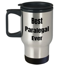 Paralegal Proud Best Paralegal Ever Travel Mug Gifts for Colleagues, Inspirational Quote Mug for Law Office, Birthday Unique Gifts for Paralegal Professionals