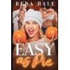 Easy as Pie: A Steamy Holiday Menage Romance