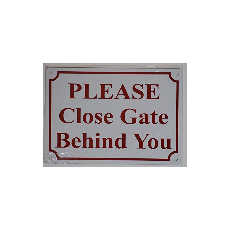 Please Close Gate Behind You Sign (White, Aluminium, Rust Free,