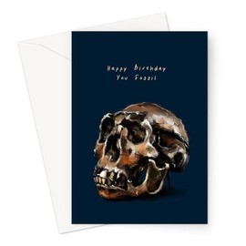 Happy Birthday You Fossil Greeting Card | Funny Old Joke Birthday Card for Mum, Dad, Offensive Pre-Historic JOK Birthday Card for Grandma Or Grandad, Rude Fossil Fine Art Birthday Card