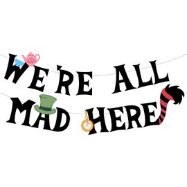 JarThenaAMCS We're All Mad Here Paper Banner 1st Birthday Party Decoration Banner Wonderland Party Bunting Garland for Afternoon Tea Parties Supplies