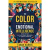 The Color of Emotional Intelligence: Elevating Our Self and Social
