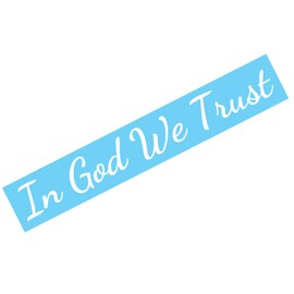 in God We Trust Decal Sticker Car Truck Windshield Banner Sticker | White | 23x3in