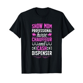 Horse Show Mom Definition Equestrian Mom Horse Show Mama T-Shirt