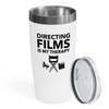 Filmmaker White Tumbler 20oz - Directing films is my therapy