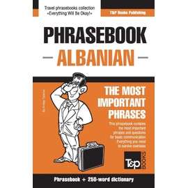 English-Albanian phrasebook and 250-word mini dictionary