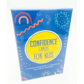 Confidence Cards for Kids: 52 Empowering Cards to Supercharge Your Child’s Self-Belief