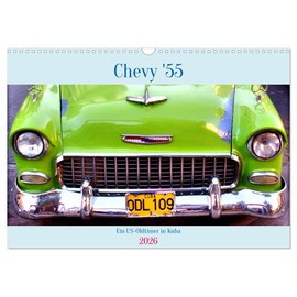 CHEVY '55 - Ein US-Oldtimer in Kuba (Wandkalender 2026 DIN A3 quer), CALVENDO Monatskalender