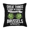 Great Things Come In Small Packages Like Brussels Sprouts Throw