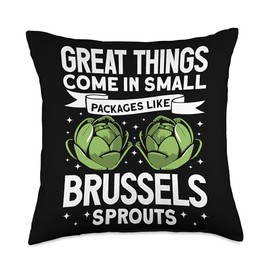 Great Things Come In Small Packages Like Brussels Sprouts Throw Pillow