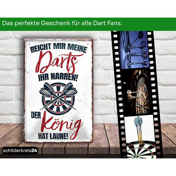 schilderkreis24 - Dart Tin Sign - Reicht mir meine Darts,