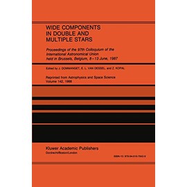 Wide Components in Double and Multiple Stars: Proceedings of the 97th Colloquium of the International Astronomical Union held in Brussels, Belgium, 8–13 June, 1987